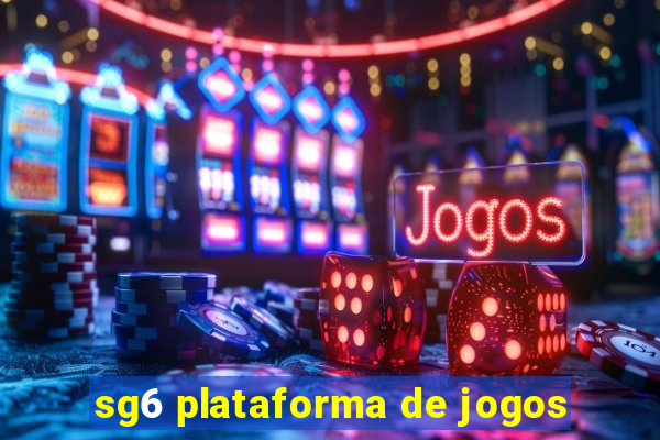 sg6 plataforma de jogos